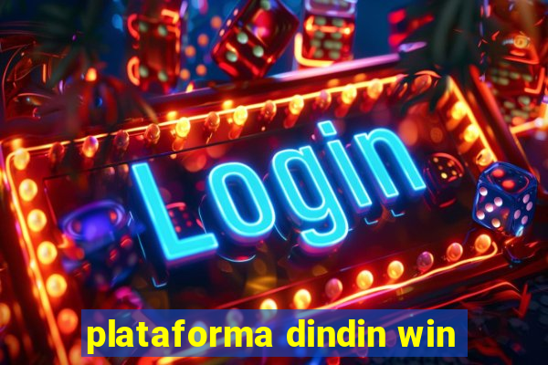 plataforma dindin win